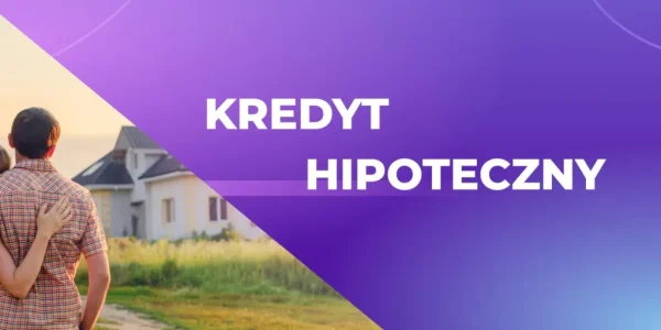 Kredyty hipoteczne