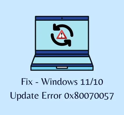 Windows 11 - Błąd 0x80070057