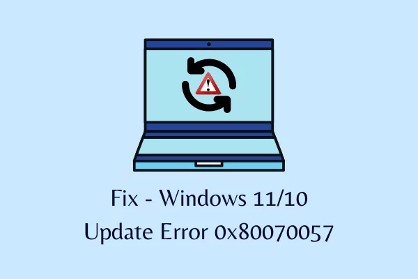 Windows 11 - Błąd 0x80070057