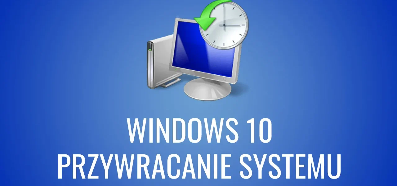 Przywracanie systemu Windows do wcześniejszego punktu