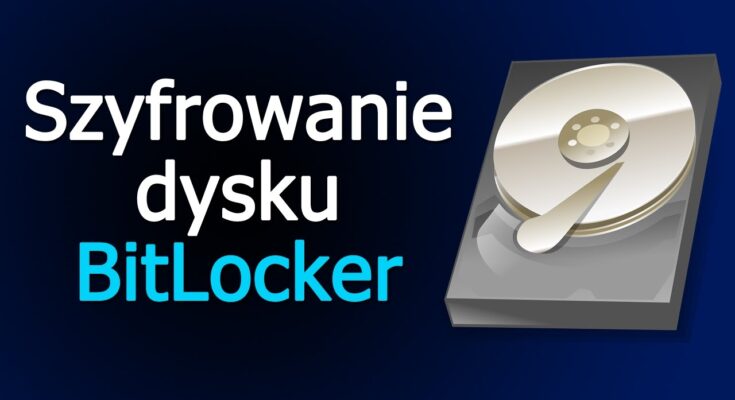 BitLocker dla Początkujących: Kompletny Przewodnik po Szyfrowaniu Dysku