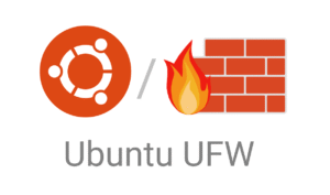 UFW w Ubuntu – kompletny przewodnik po konfiguracji firewalla