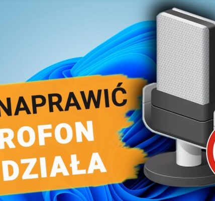 Windows 11 nie wykrywa mikrofonu w aplikacjach (działa tylko w systemie)