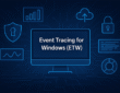 ETW (Event Tracing for Windows) w diagnostyce systemu – jak Microsoft monitoruje działanie Windows od środka