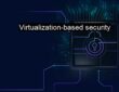 VBS – Virtualization-Based Security w Windows